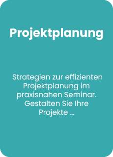 Seminar: Projektplanung. Strategien zur effizienten Projektplanung im praxisnahen Seminar. Gestalten Sie Ihre Projekte zielgerichtet und erfolgsorientiert.